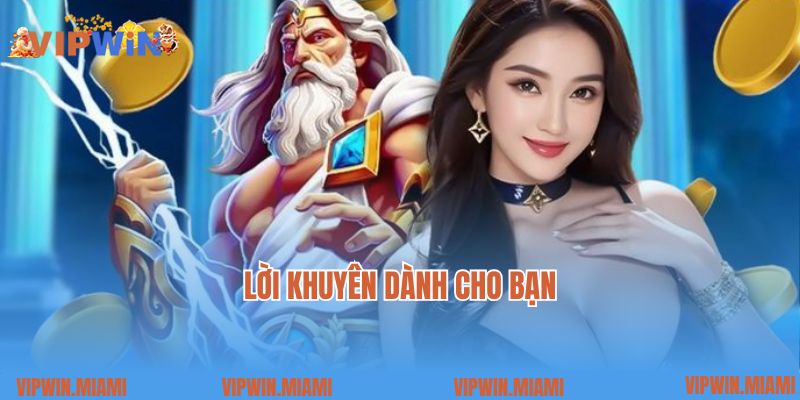 Lời khuyên dành cho bạn